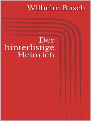 cover image of Der hinterlistige Heinrich